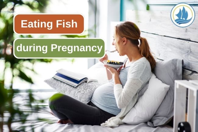 The 8 Benefits of Eating Fish during Pregnancy